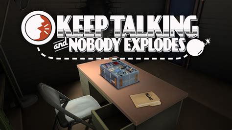 Keep Talking And Nobody Explodes: A Race Against Time and Miscommunication!